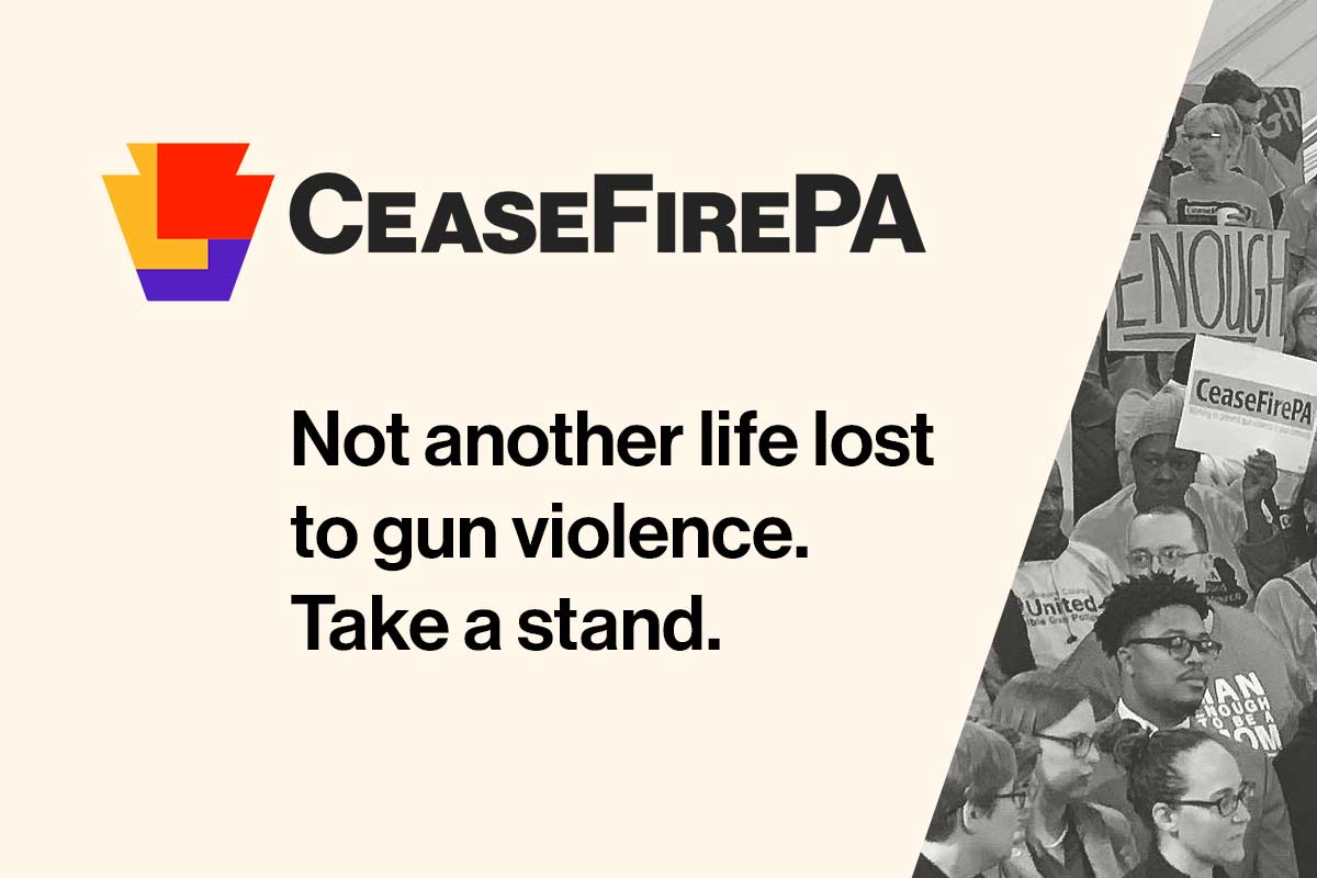 CeaseFirePA Joining White House “Building a Better Pennsylvania”